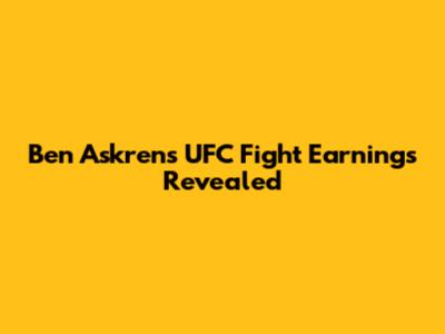 Ben Askren's UFC Fight Earnings Revealed