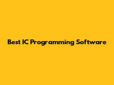 Best IC Programming Software