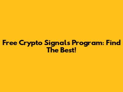 Free Crypto Signals Program: Find The Best!