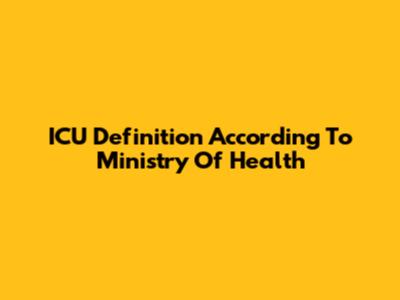 ICU Definition According To Ministry Of Health