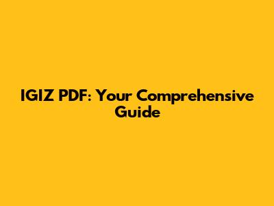 IGIZ PDF: Your Comprehensive Guide