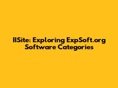 IISite: Exploring ExpSoft.org Software Categories