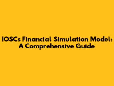 IOSC's Financial Simulation Model: A Comprehensive Guide