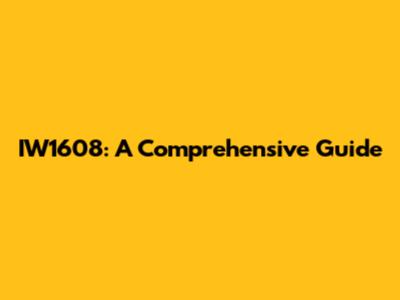 IW1608: A Comprehensive Guide