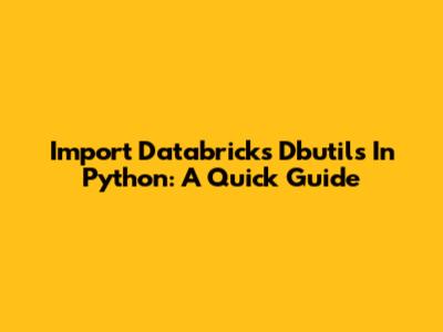Import Databricks Dbutils In Python: A Quick Guide