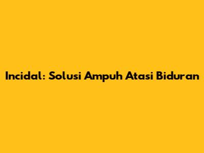 Incidal: Solusi Ampuh Atasi Biduran