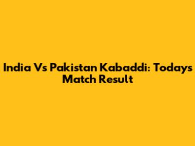 India Vs Pakistan Kabaddi: Today's Match Result