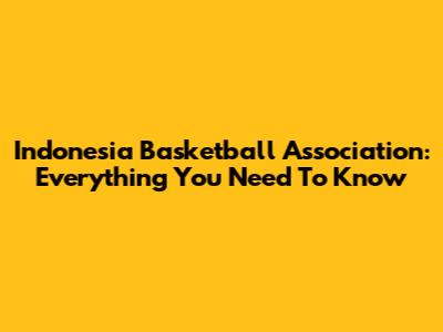 Indonesia Basketball Association: Everything You Need To Know