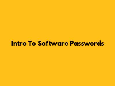 Intro To Software Passwords