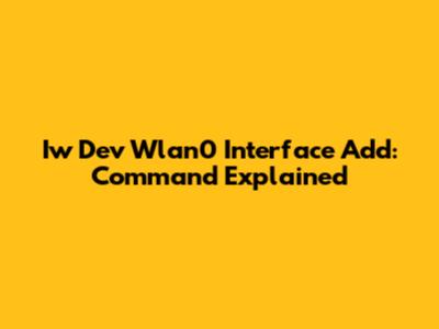 Iw Dev Wlan0 Interface Add: Command Explained