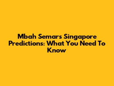Mbah Semar's Singapore Predictions: What You Need To Know