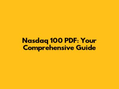 Nasdaq 100 PDF: Your Comprehensive Guide