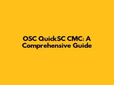 OSC QuickSC CMC: A Comprehensive Guide