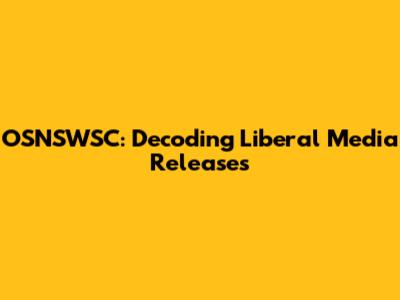 OSNSWSC: Decoding Liberal Media Releases