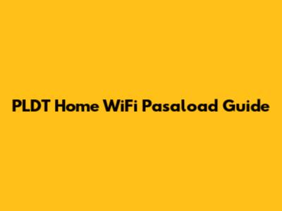 PLDT Home WiFi Pasaload Guide