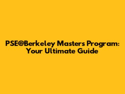 PSE@Berkeley Master's Program: Your Ultimate Guide