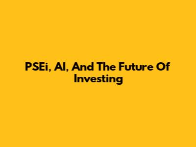 PSEi, AI, And The Future Of Investing