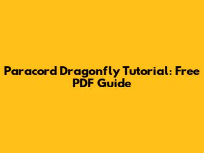 Paracord Dragonfly Tutorial: Free PDF Guide