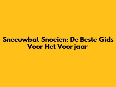 Sneeuwbal Snoeien: De Beste Gids Voor Het Voorjaar
