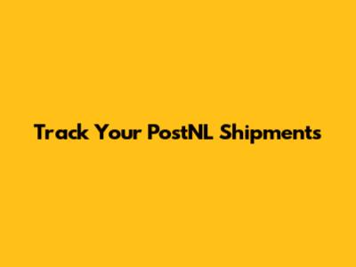 Track Your PostNL Shipments